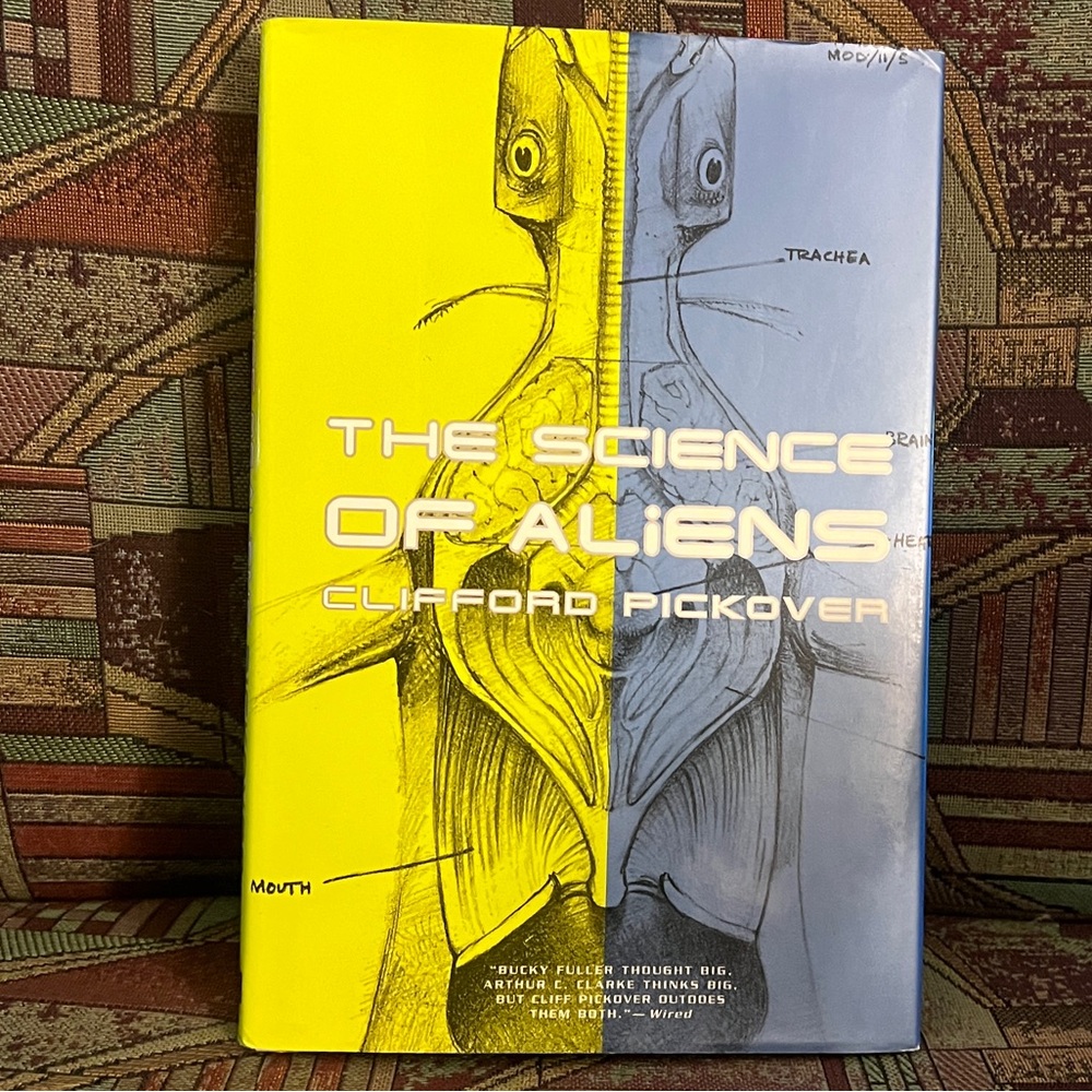 The Science Of Aliens by Clifford A. Pickover